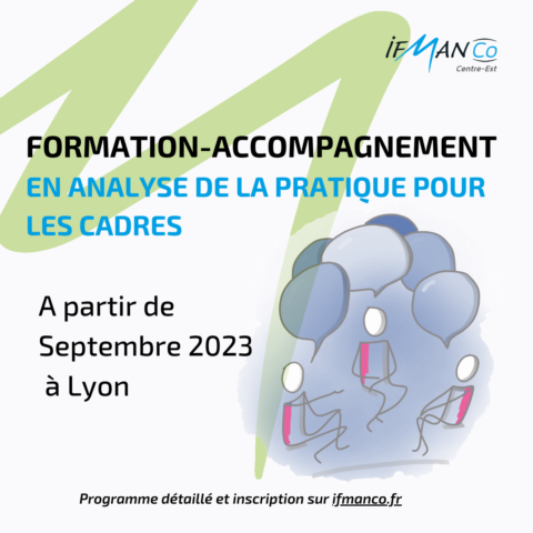 Groupe d'Analyse des Pratiques Professionnelles destiné aux cadres à Lyon