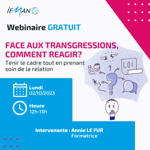 Webinaire GRATUIT "Face à la transgression, comment réagir?" le 2 octobre 2023 à 12h