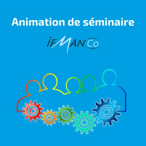 Animation d'un séminaire d'entreprise