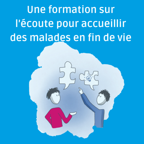 Formation à l'écoute pour accueillir les malades en fin de vie