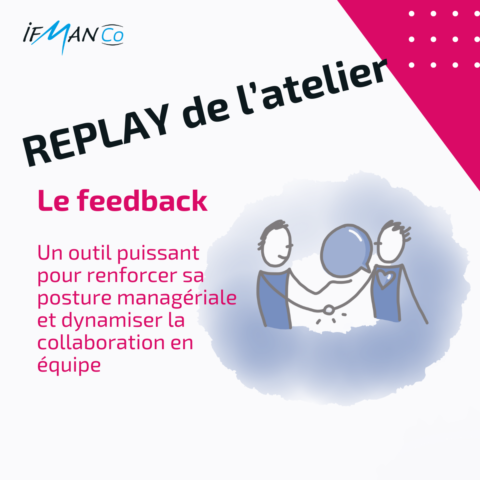 Replay atelier - Faire un feedback